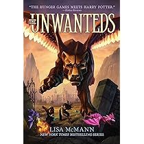 The Unwanteds (Volume 1) : McMann, Lisa: Amazon.ca: Books